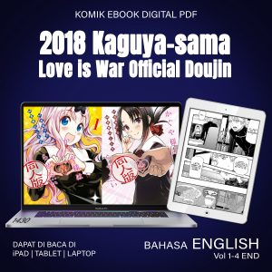 KOMIK EBOOK DIGITAL PDF 1430 2018 Kaguya-sama Love is War Official Doujin Vol 1-4 END ENGLISH